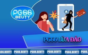 PG66 Lừa Đảo